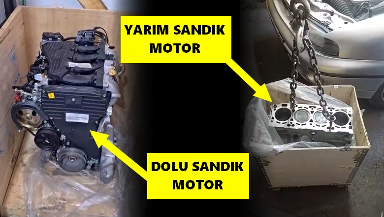 Tam Dolu Sandık Motor ve Yarım Sandık Motor